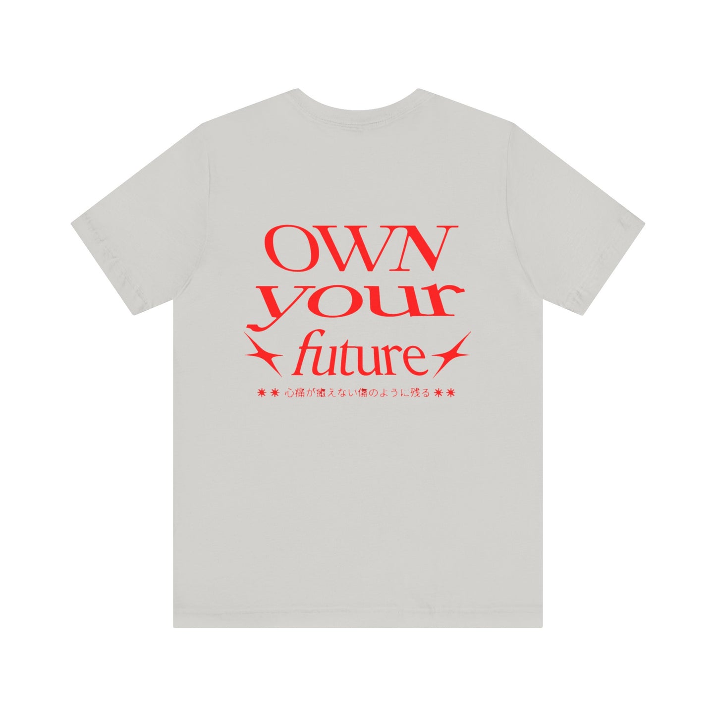 Motivational Unisex Tee - 'OWN your future'