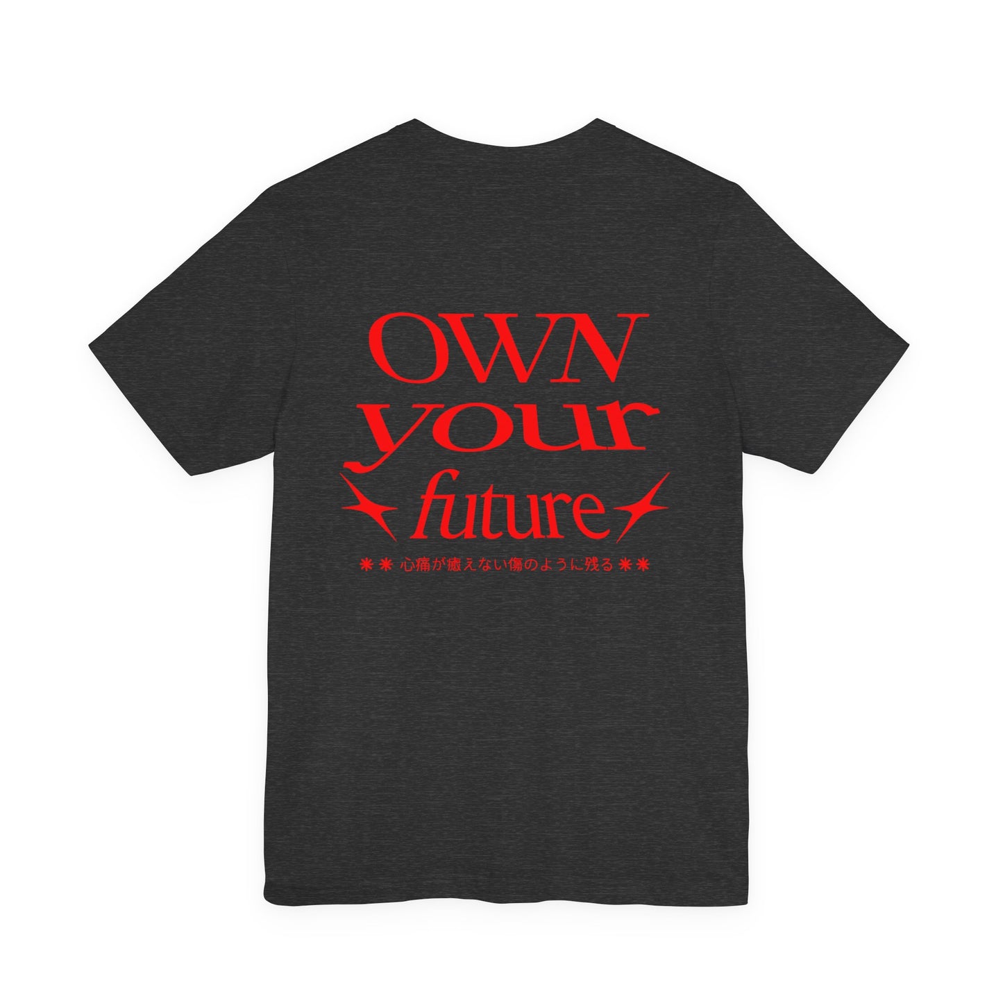 Motivational Unisex Tee - 'OWN your future'