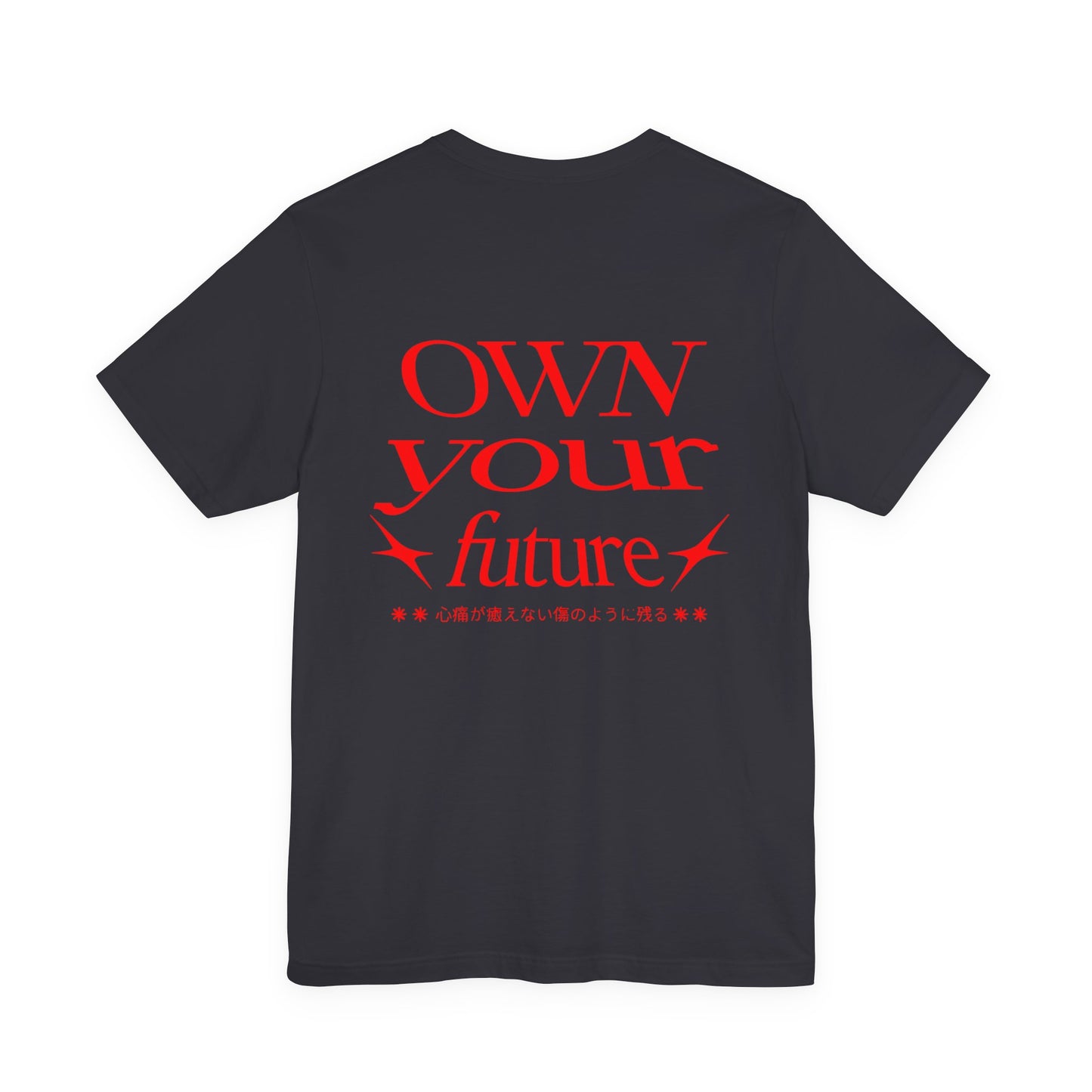 Motivational Unisex Tee - 'OWN your future'