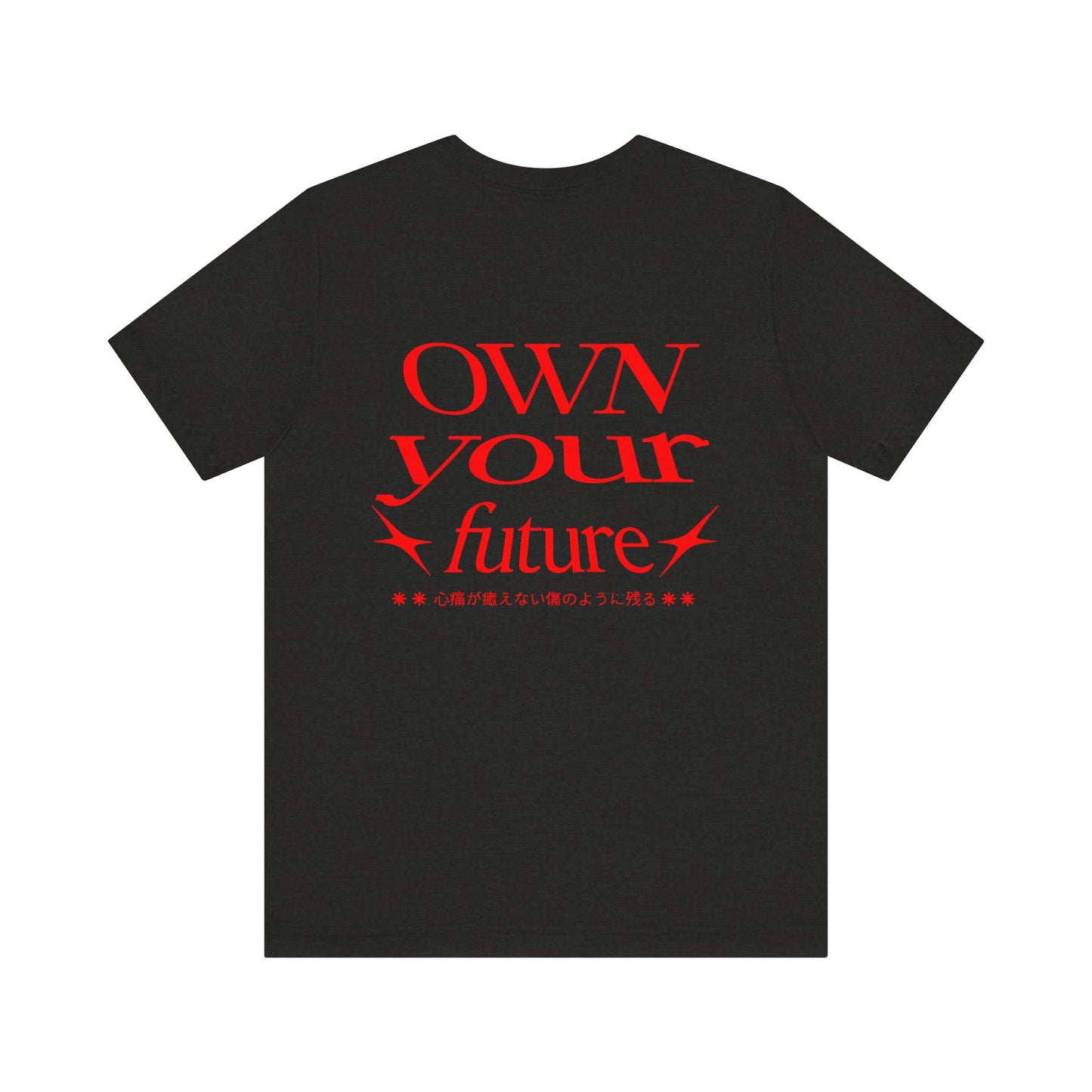 Motivational Unisex Tee - 'OWN your future'