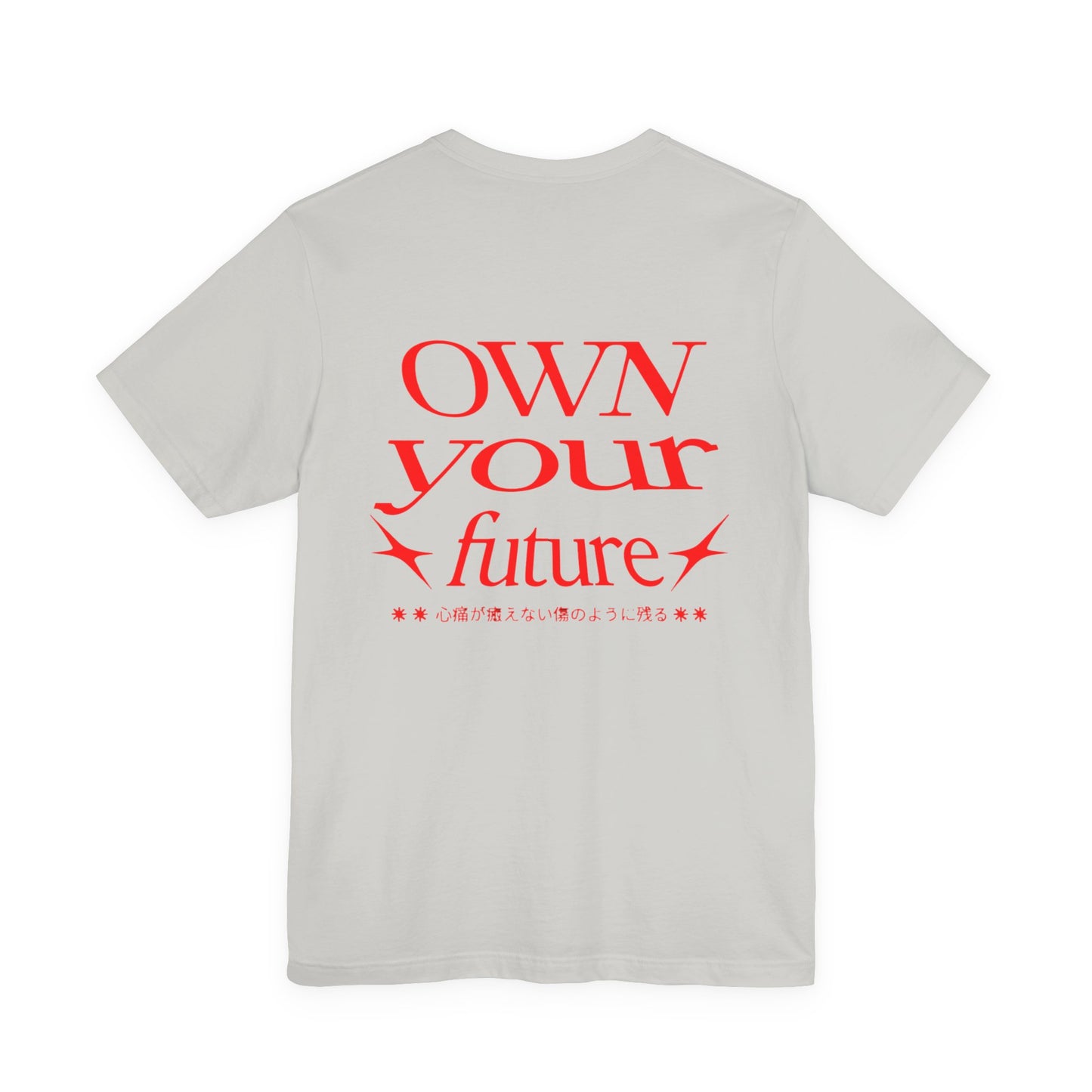 Motivational Unisex Tee - 'OWN your future'