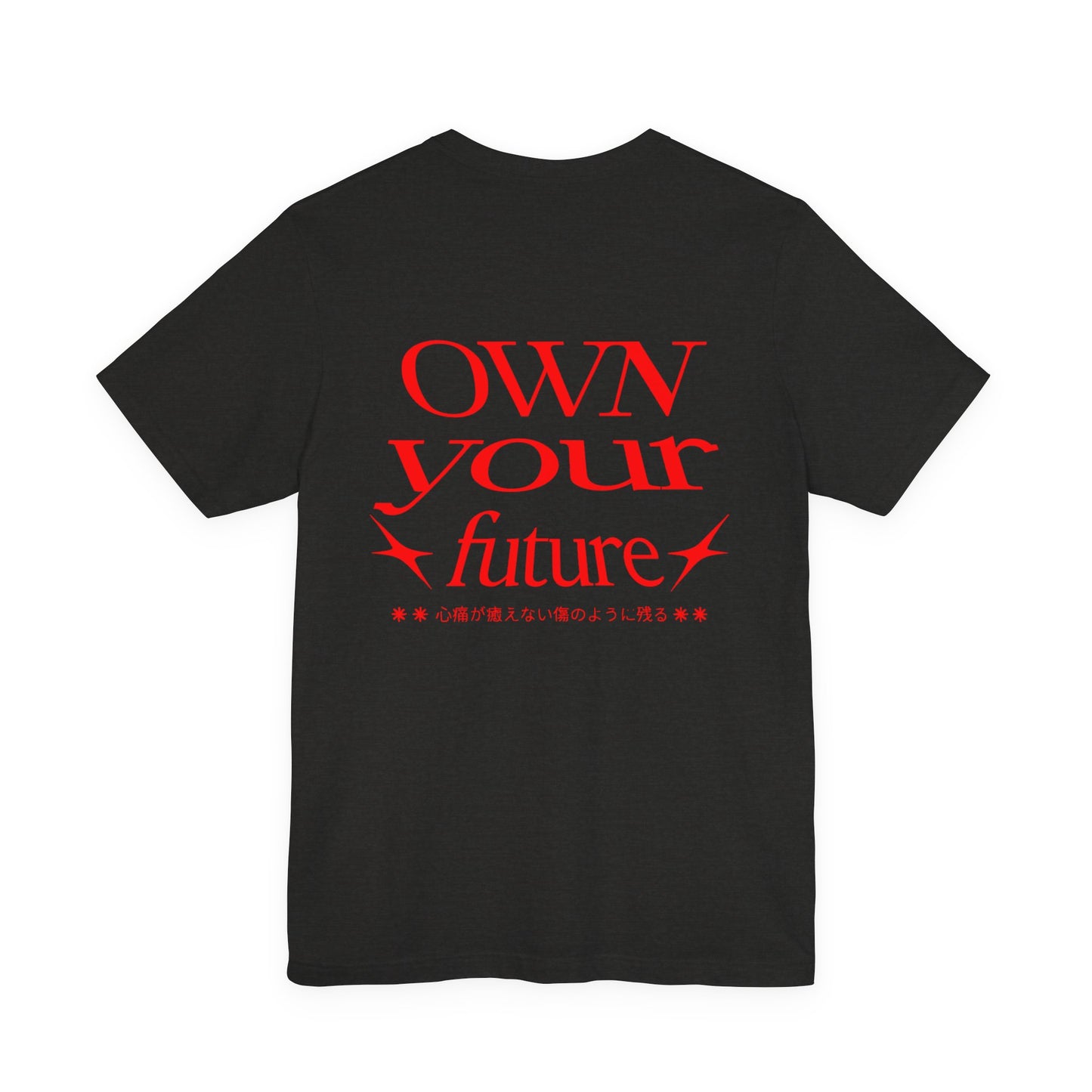 Motivational Unisex Tee - 'OWN your future'