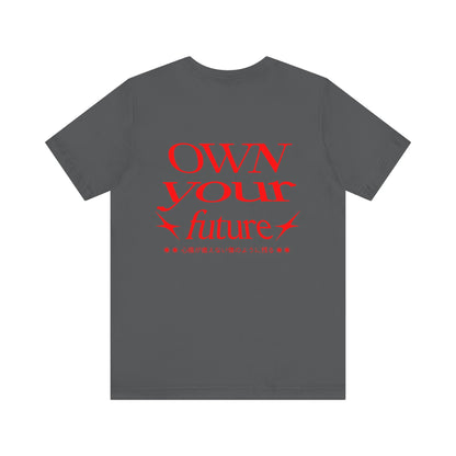 Motivational Unisex Tee - 'OWN your future'