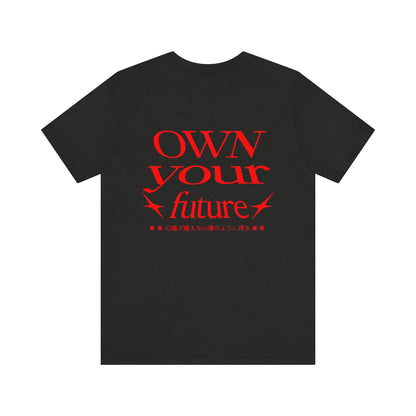 Motivational Unisex Tee - 'OWN your future'